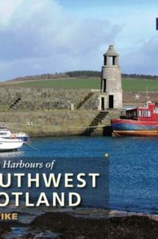 Cover of Hidden Harbours of Southwest Scotland