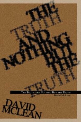 Cover of The Truth and Nothing But the Truth