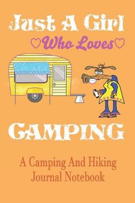 Book cover for Just A Girl Who loves Camping