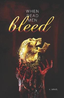 Book cover for When Dead Men Bleed