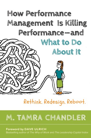 Cover of How Performance Management Is Killing - and What to Do About It: Rethink, Redesign, Reboot