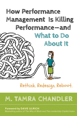 Book cover for How Performance Management Is Killing - and What to Do About It: Rethink, Redesign, Reboot