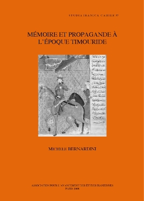 Book cover for Memoire et Propagande a L'epoque Timouride