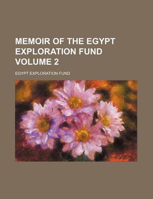 Book cover for Memoir of the Egypt Exploration Fund Volume 2