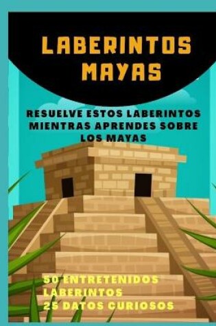 Cover of Laberintos Mayas