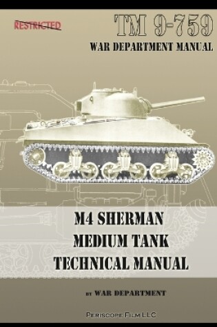 Cover of M4 Sherman Medium Tank Technical Manual