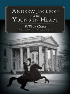 Book cover for Andrew Jackson and the Young in Heart