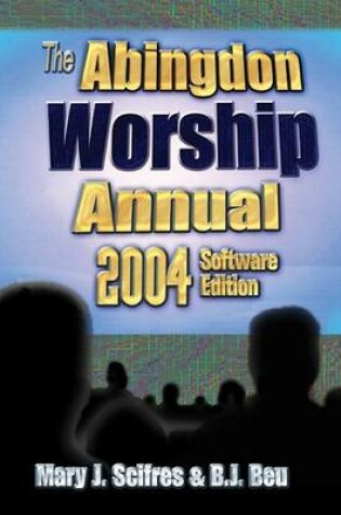 Cover of Abingdon Worship Annual 2004 [Adobe Ebook]