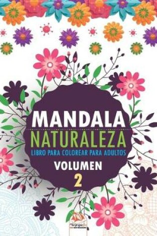 Cover of Mandala naturaleza - Volumen 2