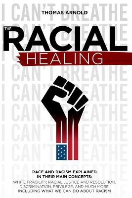 Book cover for The racial healings