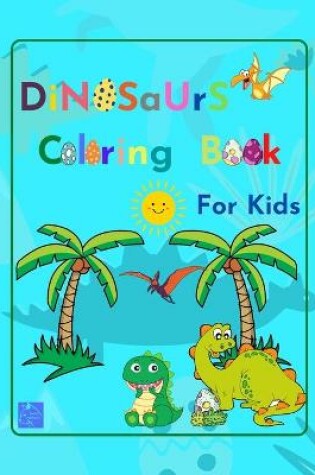 Cover of Dinosaurs Coloring Book for kids