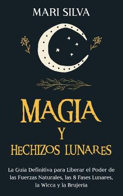 Book cover for Magia y Hechizos Lunares