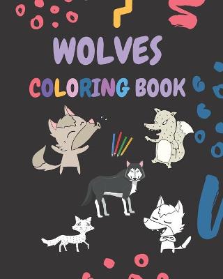 Book cover for Wolves Coloring Book