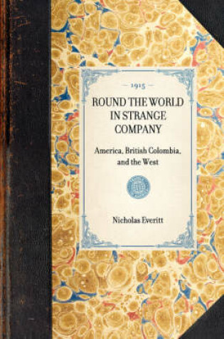 Cover of Round the World in Strange Company