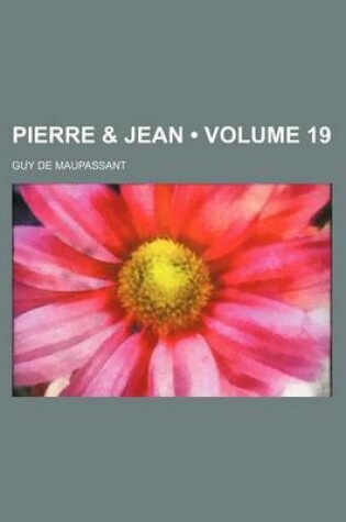 Cover of Pierre & Jean (Volume 19)