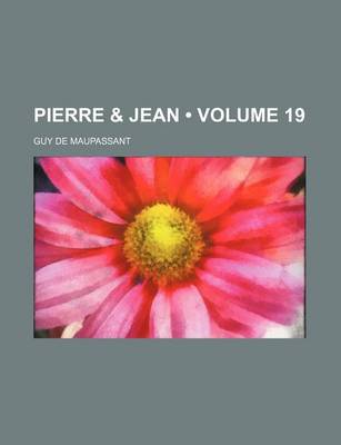 Book cover for Pierre & Jean (Volume 19)