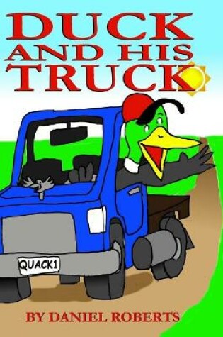 Cover of Duck and his Truck