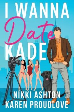 Cover of I Wanna Date Kade