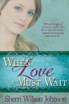 Book cover for When Love Must Wait