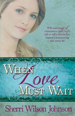 Book cover for When Love Must Wait