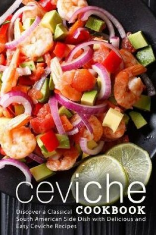 Cover of Ceviche Cookbook