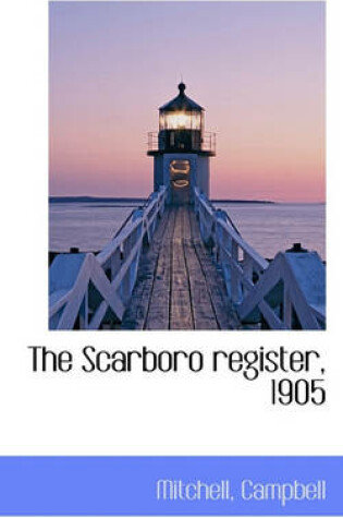 Cover of The Scarboro Register, 1905