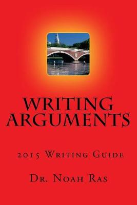 Book cover for Writing Arguments 2015 Writing Guide