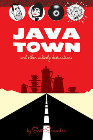 Cover of Java Town and Other Unlikely Destinations