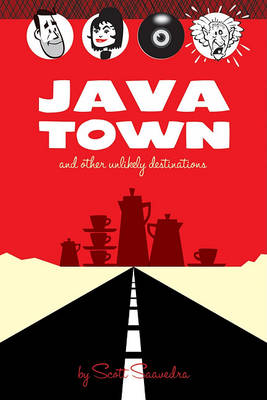 Book cover for Java Town and Other Unlikely Destinations