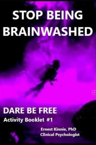 Cover of Stop Being Brainwashed