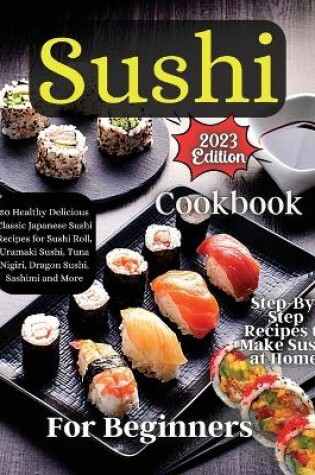 Cover of Sushi Cookbook For Beginners