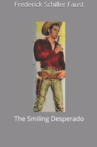 Cover of The Smiling Desperado