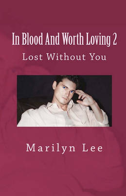 Book cover for In Blood And Worth Loving 2