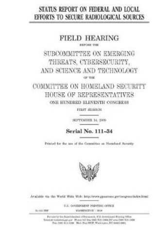 Cover of Status report on federal and local efforts to secure radiological sources