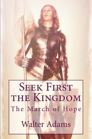 Cover of Seek First the Kingdom