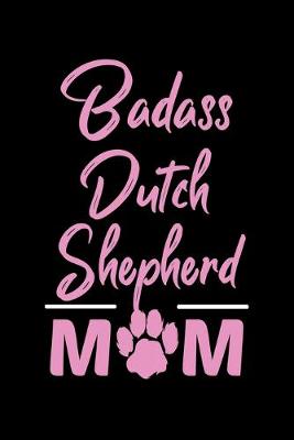 Book cover for Badass Dutch Shepherd Mom