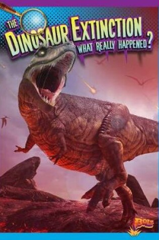 Cover of The Dinosaur Extinction