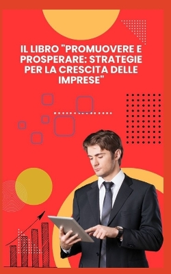 Book cover for Il Libro "Promuovere E Prosperare