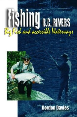 Cover of Fishing BC Rivers