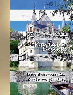 Book cover for Pratique Dessin - XXL Livre d'exercices 28