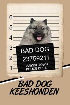 Book cover for Bad Dog Keeshonden