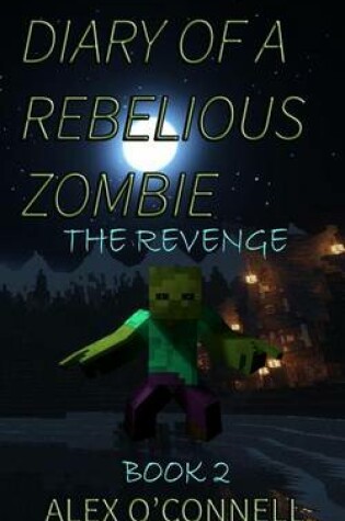 Cover of Diary of a Rebellious Zombie