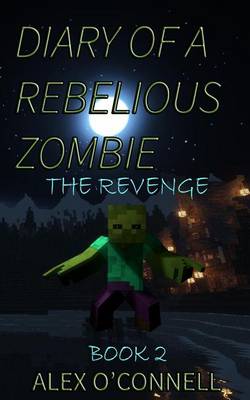 Book cover for Diary of a Rebellious Zombie