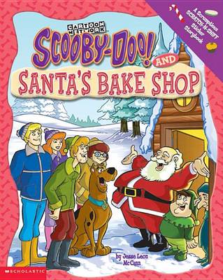Book cover for Scooby-Doo and Santa's Bake Shop Scratch-N-Sniff