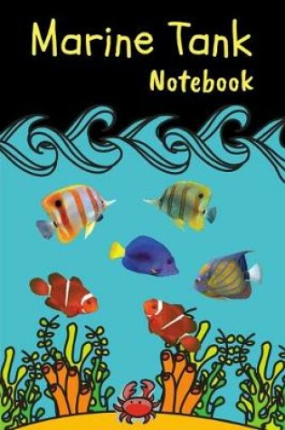 Cover of Marine Tank Notebook