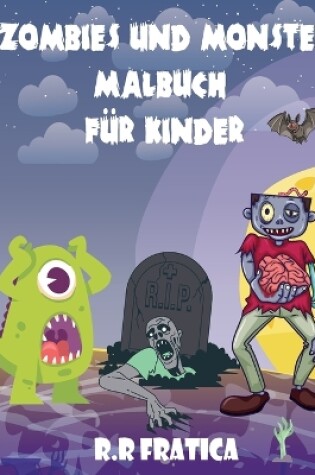 Cover of Zombies und Monster Malbuch für Kinder