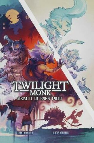 Cover of Twilight Monk - Secrets of Kung Fulio Illustrated (Hardcover)