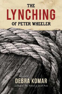 Book cover for The Lynching of Peter Wheeler