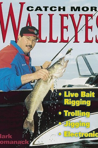 Cover of Catch More Walleyes