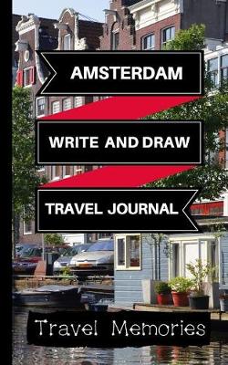 Book cover for Amsterdam Write and Draw Travel Journal